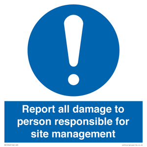 MV12942: Report all damage to person responsible for site management