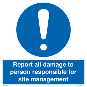 MV12942: Report all damage to person responsible for site management