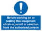 MV13085: Before working on or testing this equipment obtain a permit