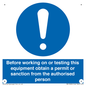 MV13085: Before working on or testing this equipment obtain a permit