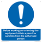 MV13085: Before working on or testing this equipment obtain a permit