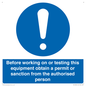 MV13085: Before working on or testing this equipment obtain a permit
