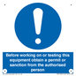 MV13085: Before working on or testing this equipment obtain a permit