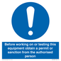 MV13085: Before working on or testing this equipment obtain a permit