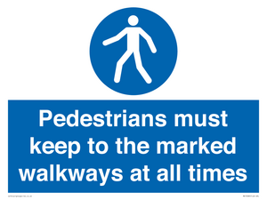 MV13089: Pedestrians must keep to the marked walkways at all times