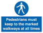 MV13089: Pedestrians must keep to the marked walkways at all times