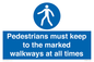MV13089: Pedestrians must keep to the marked walkways at all times