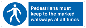 MV13089: Pedestrians must keep to the marked walkways at all times