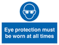 MV13111: Eye protection must be worn at all times