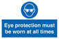 MV13111: Eye protection must be worn at all times
