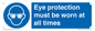 MV13111: Eye protection must be worn at all times