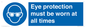 MV13111: Eye protection must be worn at all times