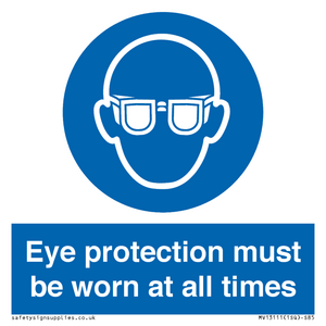 MV13111: Eye protection must be worn at all times
