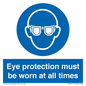 MV13111: Eye protection must be worn at all times