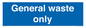 MV13236: General waste only