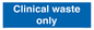 MV13240: Clinical waste only