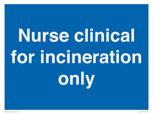 MV13244: Nurse clinical for incineration only