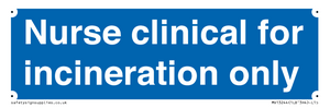 MV13244: Nurse clinical for incineration only