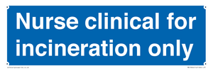 MV13244: Nurse clinical for incineration only