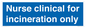 MV13244: Nurse clinical for incineration only