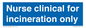 MV13244: Nurse clinical for incineration only
