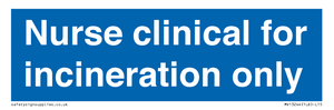 MV13244: Nurse clinical for incineration only