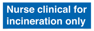 MV13244: Nurse clinical for incineration only