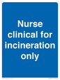 MV13244: Nurse clinical for incineration only
