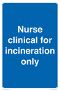 MV13244: Nurse clinical for incineration only