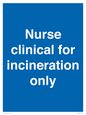 MV13244: Nurse clinical for incineration only