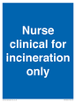 MV13244: Nurse clinical for incineration only