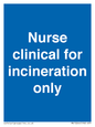 MV13244: Nurse clinical for incineration only