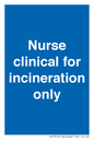 MV13244: Nurse clinical for incineration only