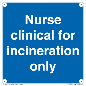 MV13244: Nurse clinical for incineration only