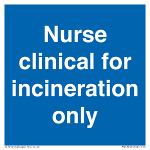 MV13244: Nurse clinical for incineration only