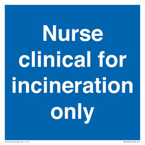 MV13244: Nurse clinical for incineration only