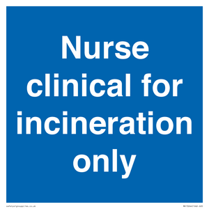 MV13244: Nurse clinical for incineration only