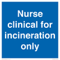 MV13244: Nurse clinical for incineration only