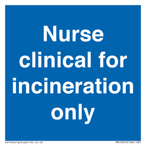 MV13244: Nurse clinical for incineration only
