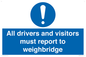 MV13373: All drivers and visitors must report to weighbridge