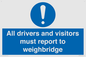 MV13373: All drivers and visitors must report to weighbridge