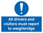 MV13373: All drivers and visitors must report to weighbridge