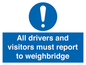 MV13373: All drivers and visitors must report to weighbridge
