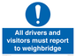 MV13373: All drivers and visitors must report to weighbridge
