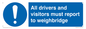 MV13373: All drivers and visitors must report to weighbridge