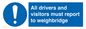 MV13373: All drivers and visitors must report to weighbridge