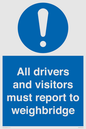 MV13373: All drivers and visitors must report to weighbridge