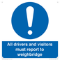 MV13373: All drivers and visitors must report to weighbridge