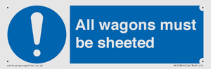MV13384: All wagons must be sheeted