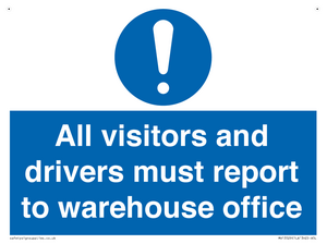 MV13529: All visitors and drivers must report to warehouse office